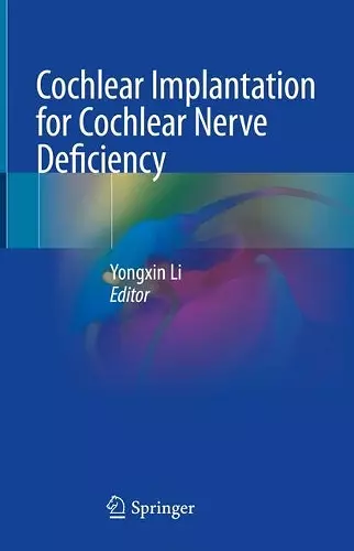 Cochlear Implantation for Cochlear Nerve Deficiency cover