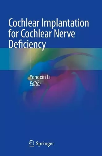 Cochlear Implantation for Cochlear Nerve Deficiency cover
