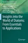 Insights into the World of Diatoms: From Essentials to Applications cover