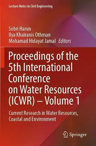 Proceedings of the 5th International Conference on Water Resources (ICWR) – Volume 1 cover