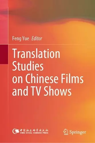 Translation Studies on Chinese Films and TV Shows cover