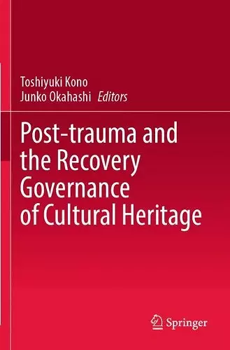 Post-trauma and the Recovery Governance of Cultural Heritage cover