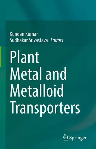 Plant Metal and Metalloid Transporters cover