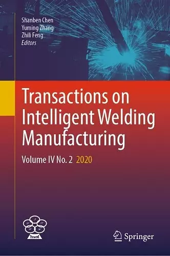 Transactions on Intelligent Welding Manufacturing cover