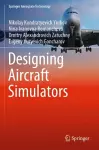 Designing Aircraft Simulators cover