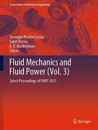 Fluid Mechanics and Fluid Power (Vol. 3) cover
