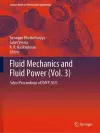 Fluid Mechanics and Fluid Power (Vol. 3) cover