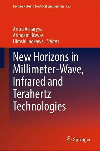 New Horizons in Millimeter-Wave, Infrared and Terahertz Technologies cover