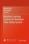 Iterative Learning Control for Nonlinear Time-Delay System cover