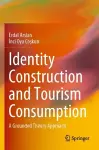 Identity Construction and Tourism Consumption cover