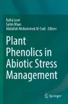 Plant Phenolics in Abiotic Stress Management cover