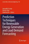 Prediction Techniques for Renewable Energy Generation and Load Demand Forecasting cover
