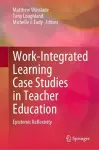 Work-Integrated Learning Case Studies in Teacher Education cover