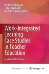 Work-Integrated Learning Case Studies in Teacher Education cover