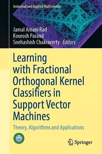 Learning with Fractional Orthogonal Kernel Classifiers in Support Vector Machines cover