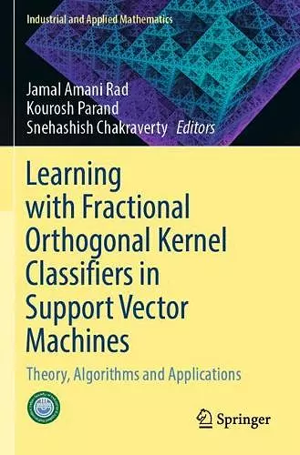 Learning with Fractional Orthogonal Kernel Classifiers in Support Vector Machines cover