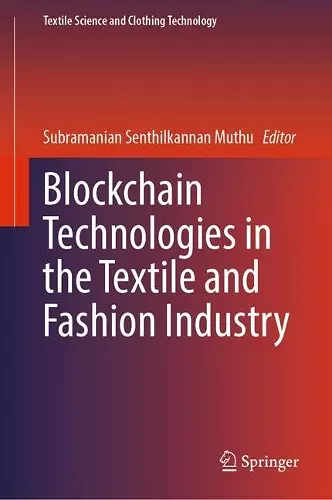 Blockchain Technologies in the Textile and Fashion Industry cover