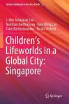 Children’s Lifeworlds in a Global City: Singapore cover