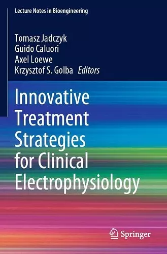 Innovative Treatment Strategies for Clinical Electrophysiology cover