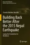 Building Back Better After the 2015 Nepal Earthquake cover