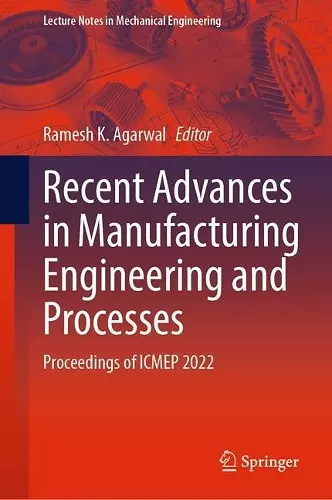 Recent Advances in Manufacturing Engineering and Processes cover