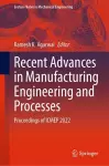Recent Advances in Manufacturing Engineering and Processes cover