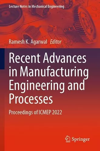 Recent Advances in Manufacturing Engineering and Processes cover