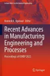 Recent Advances in Manufacturing Engineering and Processes cover