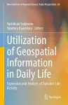 Utilization of Geospatial Information in Daily Life cover