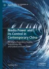 Media Power and its Control in Contemporary China cover