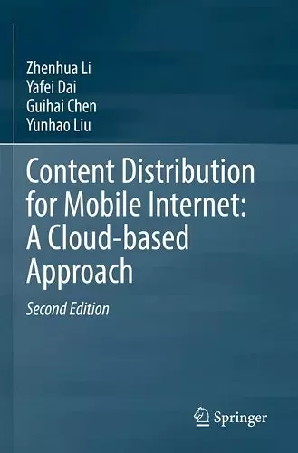 Content Distribution for Mobile Internet: A Cloud-based Approach cover