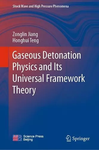 Gaseous Detonation Physics and Its Universal Framework Theory cover