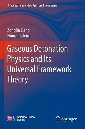 Gaseous Detonation Physics and Its Universal Framework Theory cover