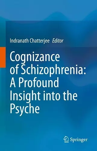 Cognizance of Schizophrenia:: A Profound Insight into the Psyche cover