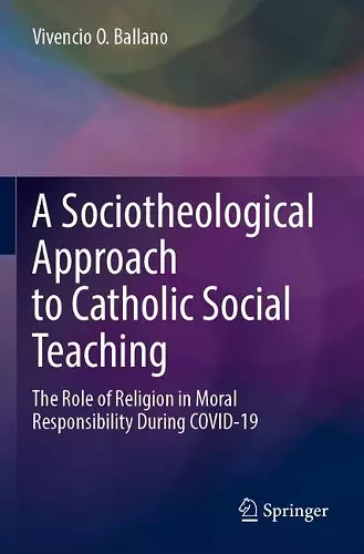 A Sociotheological Approach to Catholic Social Teaching cover