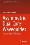 Asymmetric Dual Core Waveguides cover