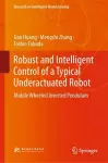 Robust and Intelligent Control of a Typical Underactuated Robot cover