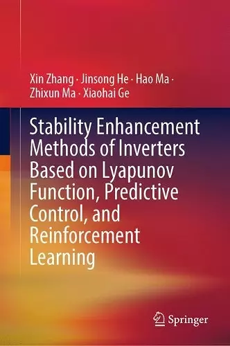 Stability Enhancement Methods of Inverters Based on Lyapunov Function, Predictive Control, and Reinforcement Learning cover