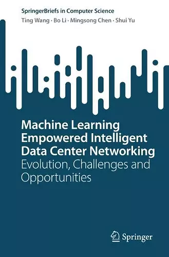 Machine Learning Empowered Intelligent Data Center Networking cover