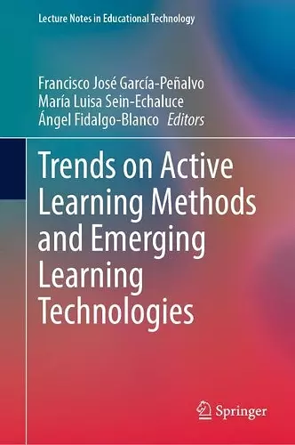 Trends on Active Learning Methods and Emerging Learning Technologies cover