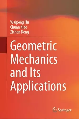 Geometric Mechanics and Its Applications cover