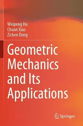 Geometric Mechanics and Its Applications cover