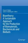 Biorefinery: A Sustainable Approach for the Production of Biomaterials, Biochemicals and Biofuels cover