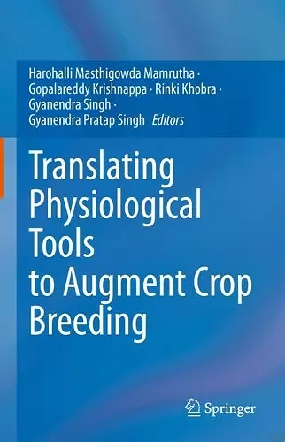 Translating Physiological Tools to Augment Crop Breeding cover