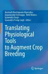 Translating Physiological Tools to Augment Crop Breeding cover