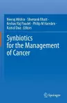 Synbiotics for the Management of Cancer cover