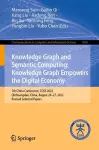 Knowledge Graph and Semantic Computing: Knowledge Graph Empowers the Digital Economy cover