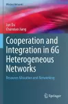 Cooperation and Integration in 6G Heterogeneous Networks cover