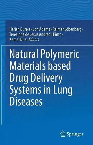 Natural Polymeric Materials based Drug Delivery Systems in Lung Diseases cover
