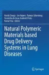 Natural Polymeric Materials based Drug Delivery Systems in Lung Diseases cover
